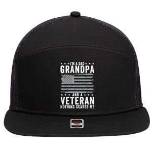 Im A Dad Grandpa And Veteran Fathers Day Papa Grandpa 7 Panel Mesh Trucker Snapback Hat