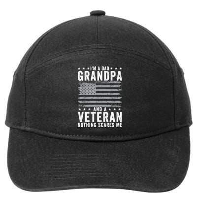 Im A Dad Grandpa And Veteran Fathers Day Papa Grandpa 7-Panel Snapback Hat