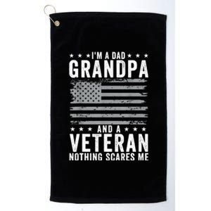 Im A Dad Grandpa And Veteran Fathers Day Papa Grandpa Platinum Collection Golf Towel