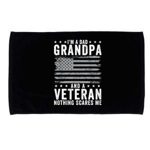 Im A Dad Grandpa And Veteran Fathers Day Papa Grandpa Microfiber Hand Towel