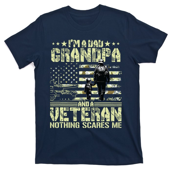 Im A Dad Grandpa And Veteran Fathers Day Papa Grandpa T-Shirt