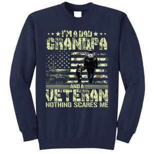 Im A Dad Grandpa And Veteran Fathers Day Papa Grandpa Tall Sweatshirt