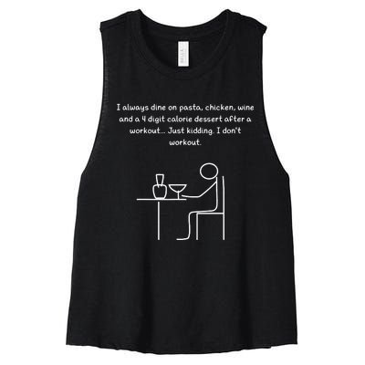 I Always Dine On Pasta, Chicken... Women's Racerback Cropped Tank