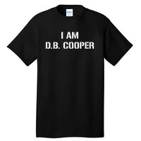 I Am D B Cooper Tall T-Shirt