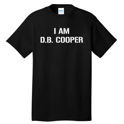 I Am D B Cooper Tall T-Shirt