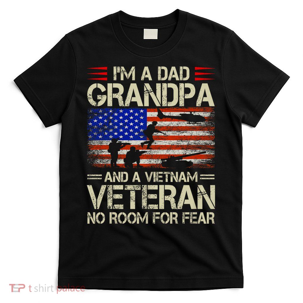 IM A Dad Grandpa And Vietnam Veteran Us Flag Papa Grandpa T-Shirt