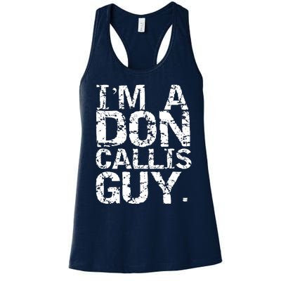 I&39;m A Don Callis Guy Women's Racerback Tank