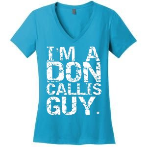 I&39;m A Don Callis Guy Women's V-Neck T-Shirt