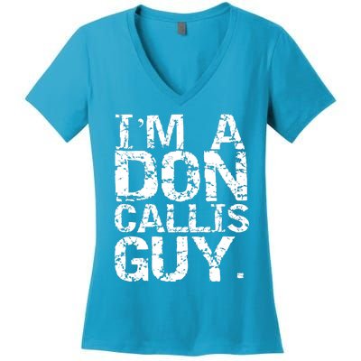 I&39;m A Don Callis Guy Women's V-Neck T-Shirt