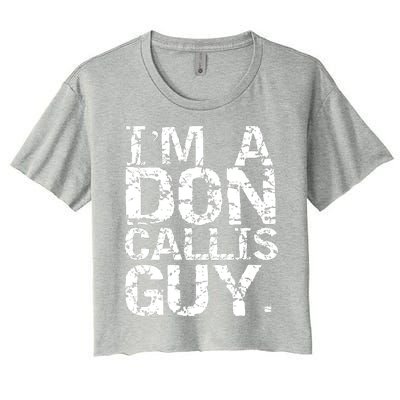 I&39;m A Don Callis Guy Women's Crop Top Tee