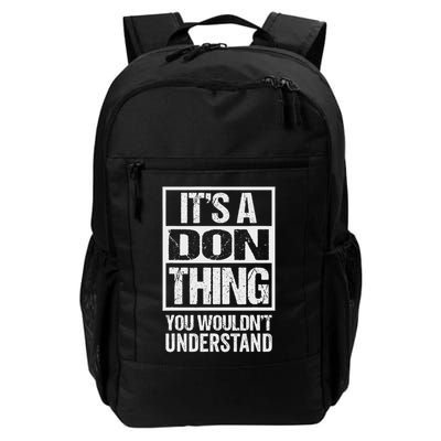 It's A Don Thing You Wouldn't Understand First Name Daily Commute Backpack