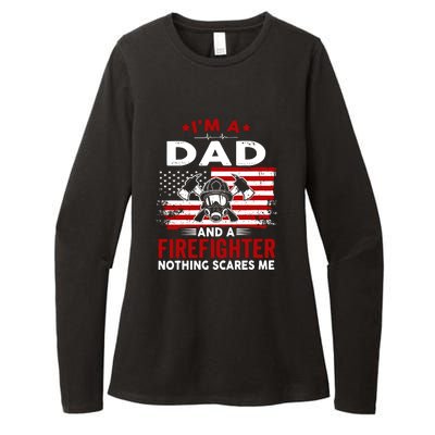 Im A Dad And A Firefighter Nothing Scares Me Fathers Day Gift Womens CVC Long Sleeve Shirt