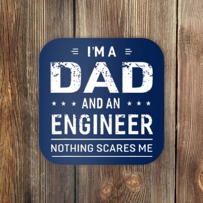 Im A Dad And Engineer For Men Father Funny Gift Coaster