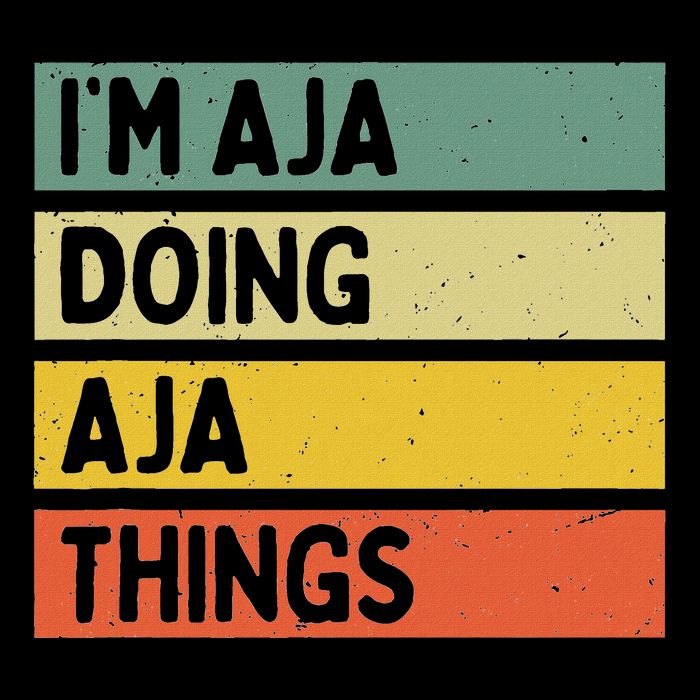 IM Aja Doing Aja Things Funny Personalized Quote Womens Tank Top