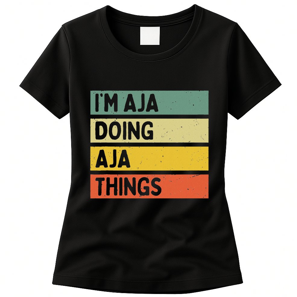 IM Aja Doing Aja Things Funny Personalized Quote Womens T-Shirt