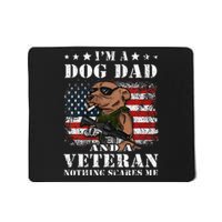 I'm A Dog Dad And A Veteran Nothing Scares Me Dachshund Mousepad