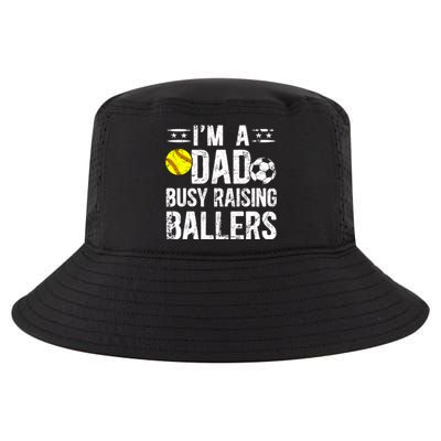 IM A Dad Busy Raising Ballers Soccer Softball Dad Gift Cool Comfort Performance Bucket Hat