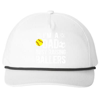 IM A Dad Busy Raising Ballers Soccer Softball Dad Gift Snapback Five-Panel Rope Hat