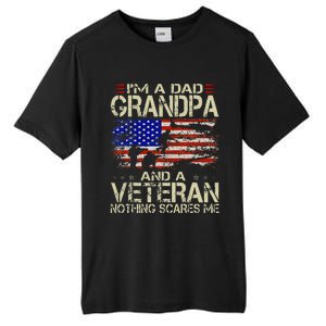 Im A Dad Grandpa And Veteran Fathers Day Papa Grandpa Gifts Tall Fusion ChromaSoft Performance T-Shirt