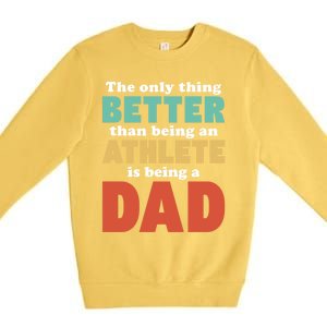 I'm A Dad And Athlete Funny Fatherhood Funny Dad Cute Gift Premium Crewneck Sweatshirt