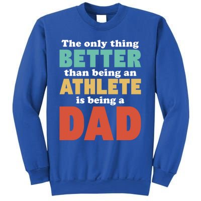 I'm A Dad And Athlete Funny Fatherhood Funny Dad Cute Gift Sweatshirt