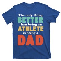 I'm A Dad And Athlete Funny Fatherhood Funny Dad Cute Gift T-Shirt