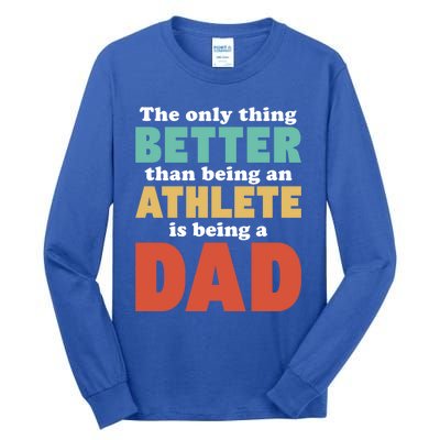 I'm A Dad And Athlete Funny Fatherhood Funny Dad Cute Gift Tall Long Sleeve T-Shirt