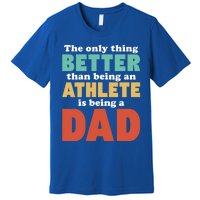 I'm A Dad And Athlete Funny Fatherhood Funny Dad Cute Gift Premium T-Shirt