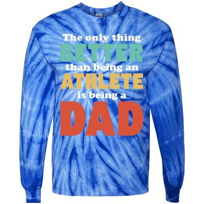 I'm A Dad And Athlete Funny Fatherhood Funny Dad Cute Gift Tie-Dye Long Sleeve Shirt