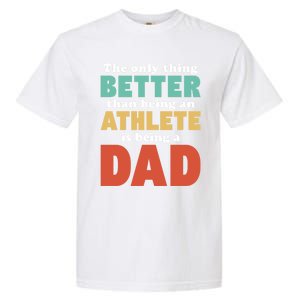 I'm A Dad And Athlete Funny Fatherhood Funny Dad Cute Gift Garment-Dyed Heavyweight T-Shirt