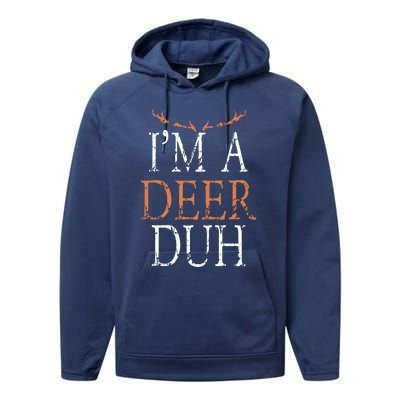 I'm A Deer Duh Halloween Costume Performance Fleece Hoodie