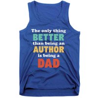 I'm A Dad And Author Funny Fatherhood Funny Dad Gift Tank Top