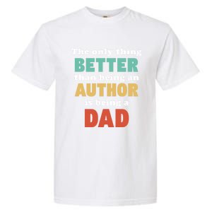 I'm A Dad And Author Funny Fatherhood Funny Dad Gift Garment-Dyed Heavyweight T-Shirt