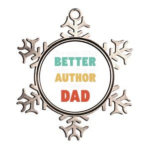 I'm A Dad And Author Funny Fatherhood Funny Dad Gift Metallic Star Ornament