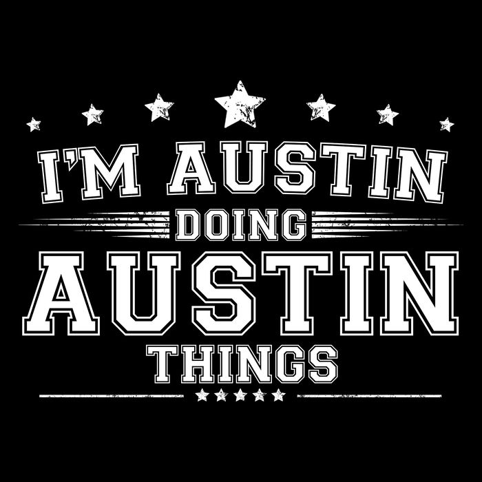 Im Austin Doing Austin Things Toddler Hoodie