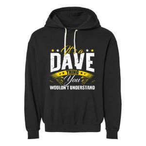 ItS A Dave Thing Garment-Dyed Fleece Hoodie