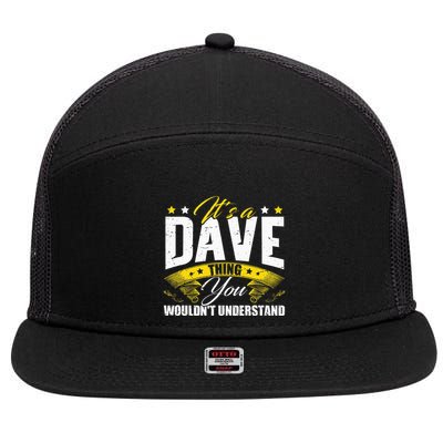 ItS A Dave Thing 7 Panel Mesh Trucker Snapback Hat
