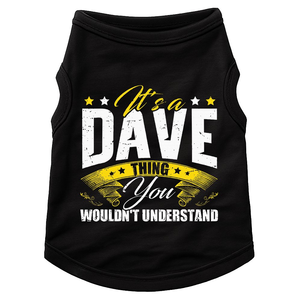 ItS A Dave Thing Doggie Tank