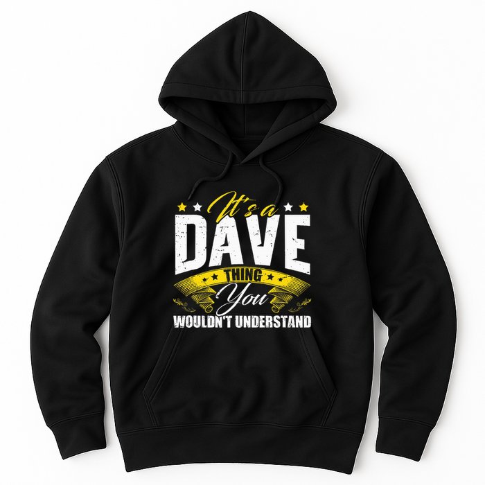 ItS A Dave Thing Hoodie