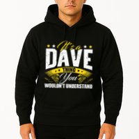 ItS A Dave Thing Hoodie