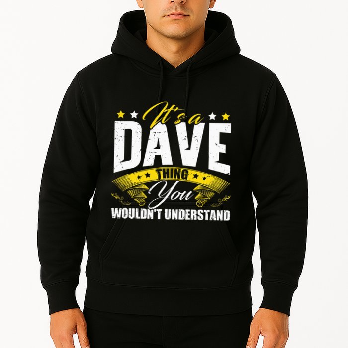 ItS A Dave Thing Hoodie
