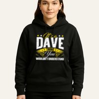 ItS A Dave Thing Hoodie