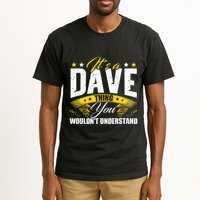 ItS A Dave Thing Tall T-Shirt