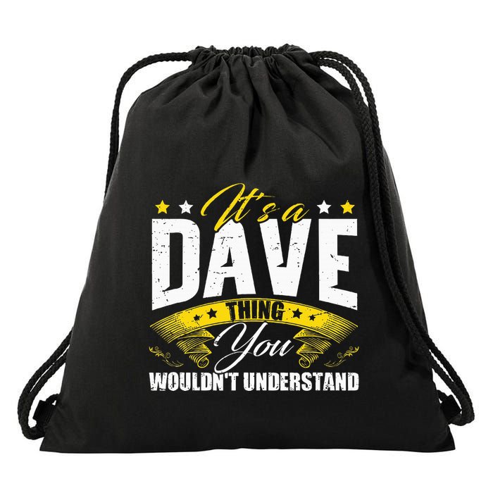 ItS A Dave Thing Drawstring Bag