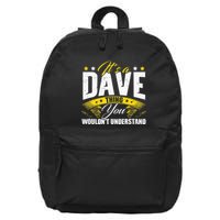 ItS A Dave Thing 16 in Basic Backpack