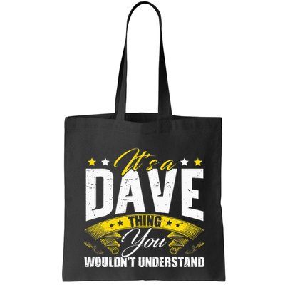 ItS A Dave Thing Bag
