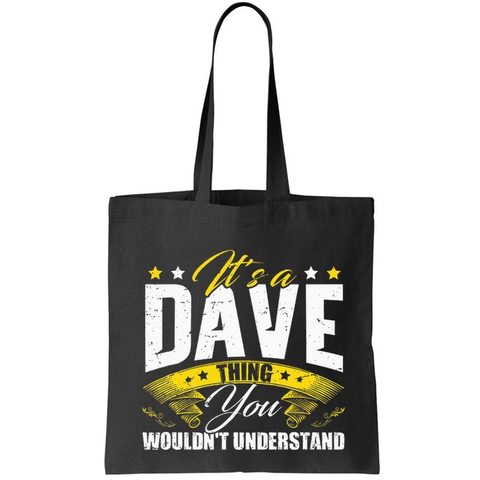 ItS A Dave Thing Bag