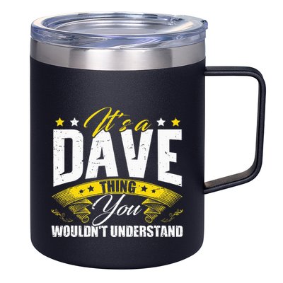ItS A Dave Thing 12oz Stainless Steel Coffee Mug