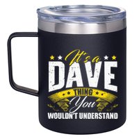 ItS A Dave Thing 12oz Stainless Steel Coffee Mug