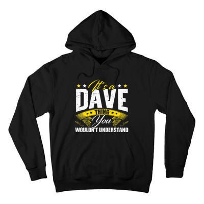 ItS A Dave Thing Tall Hoodie